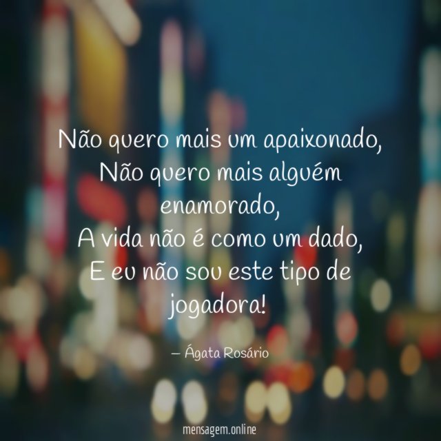 Não quero mais um apaixonado