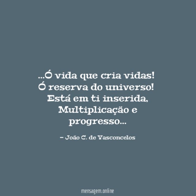 Ó vida que cria vidas