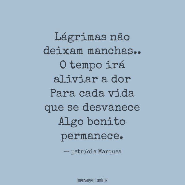 Lágrimas não deixam manchas