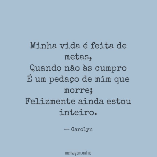 Minha vida é feita de metas