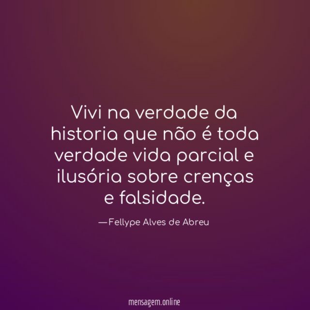 Vivi na verdade da historia que não é toda