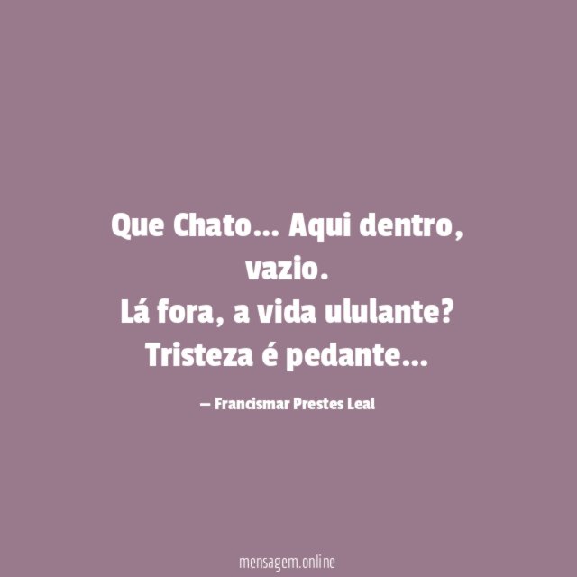 Que Chato…