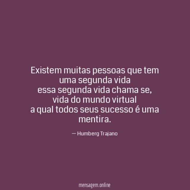 Existem muitas pessoas que tem uma segunda vida essa