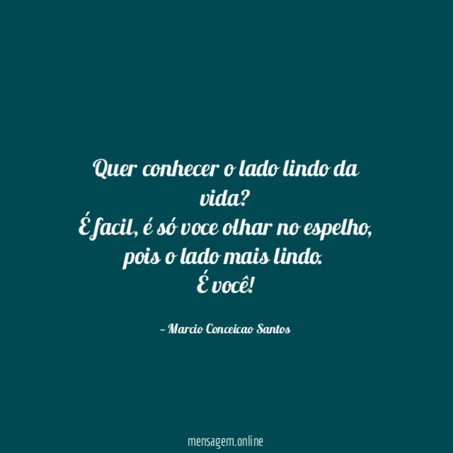 Quer conhecer o lado lindo da vida