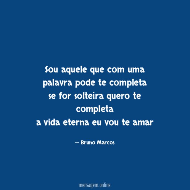 Sou aquele que com uma palavra pode te