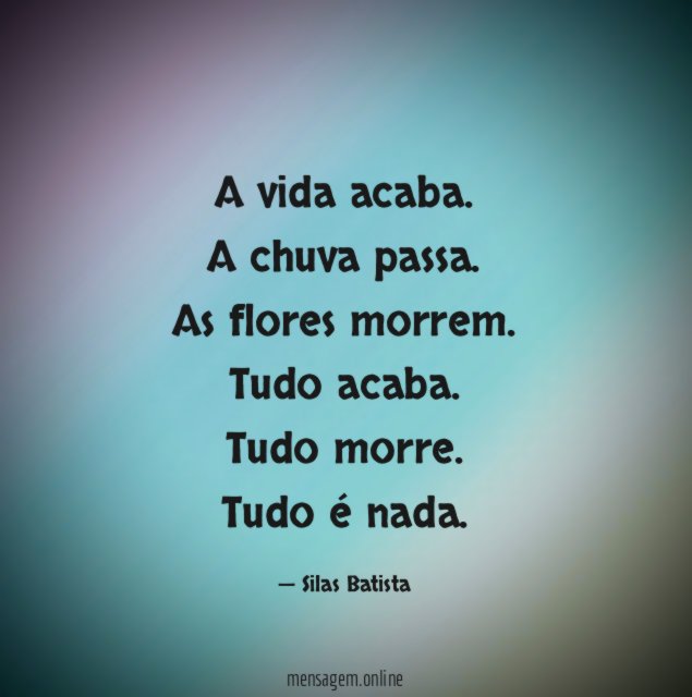 A vida acaba