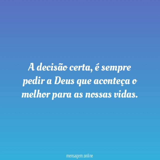 A decisão certa