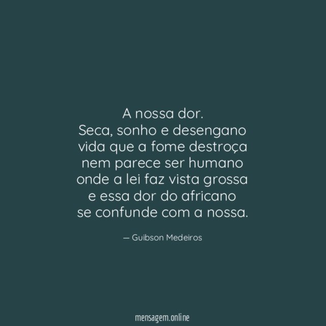 A nossa dor.