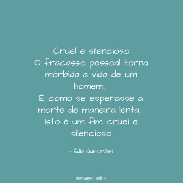 Cruel e silencioso