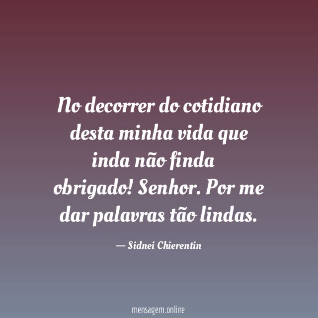 No decorrer do cotidiano desta minha vida que inda não finda