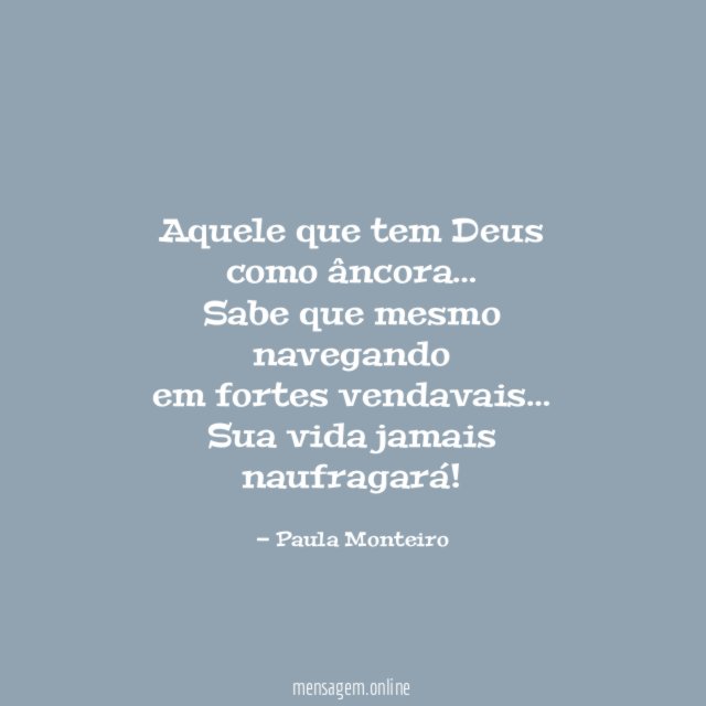 Aquele que tem Deus como âncora
