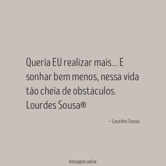 Queria EU realizar mais