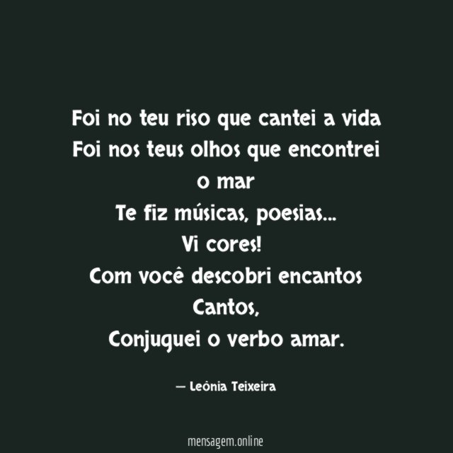 Foi no teu riso que cantei a vida Foi