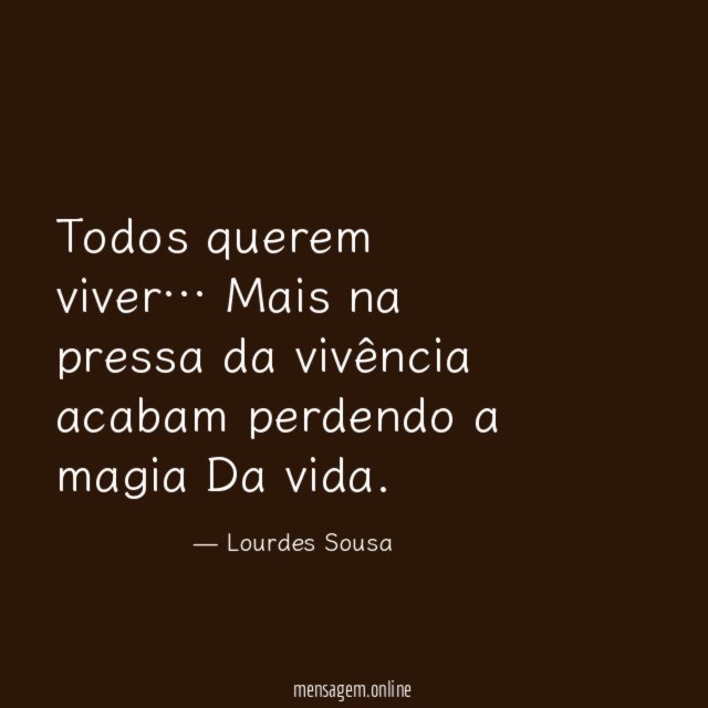 Todos querem viver