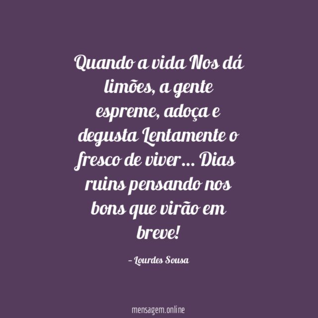 Quando a vida Nos dá limões