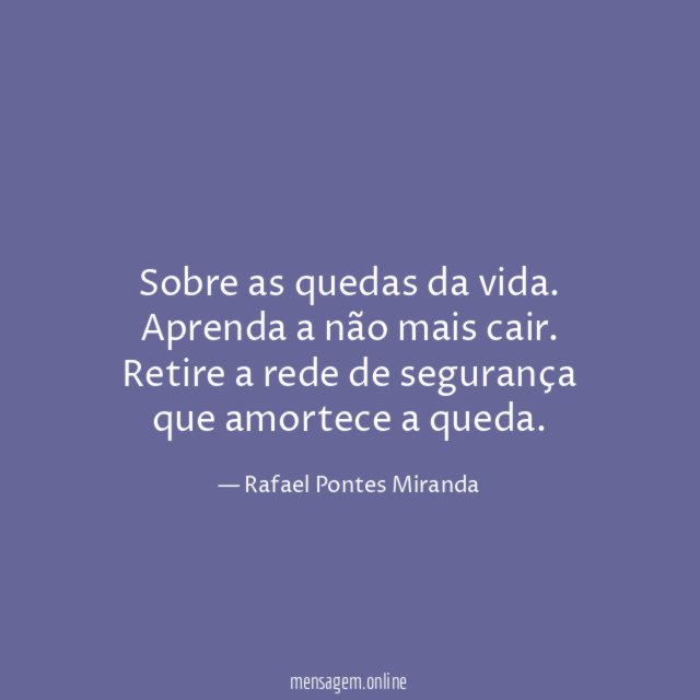 Sobre as quedas da vida