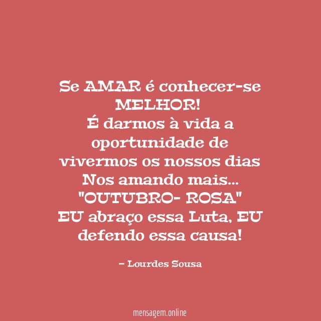 Se AMAR é conhecer-se MELHOR!
É darmos à vida a oportunidade de vivermos os nossos dias
Nos amando mais…