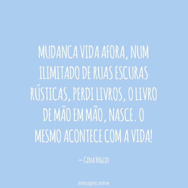 Mudanca vida afora