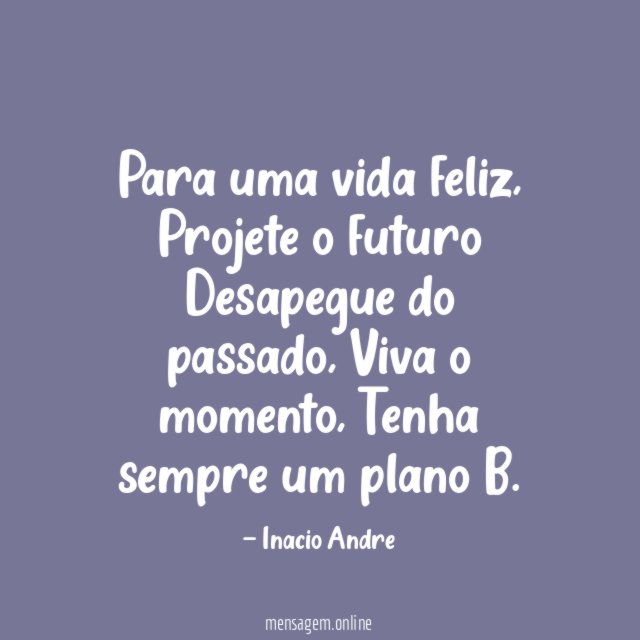 Para uma vida feliz