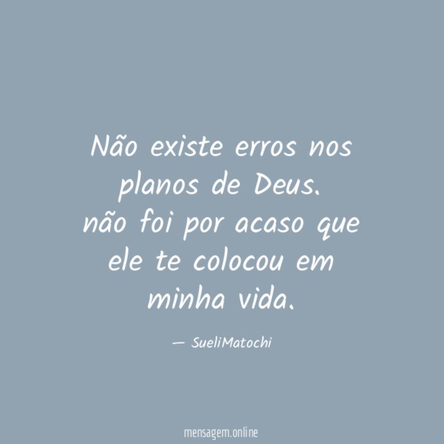 Não existe erros nos planos de Deus