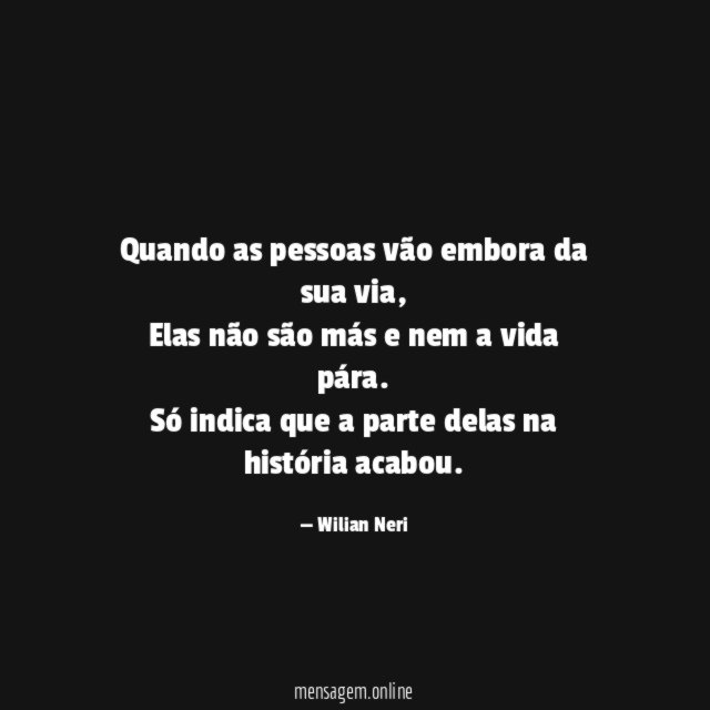 Quando as pessoas vão embora da sua via