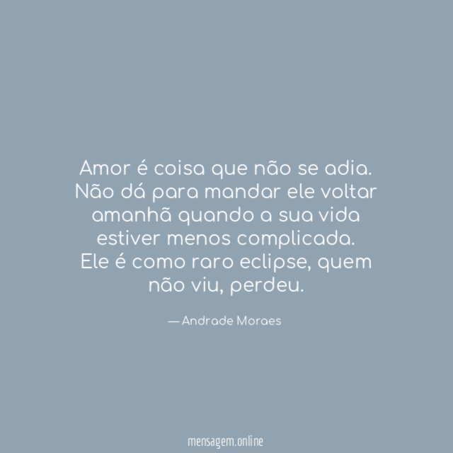 Amor é coisa que não se adia