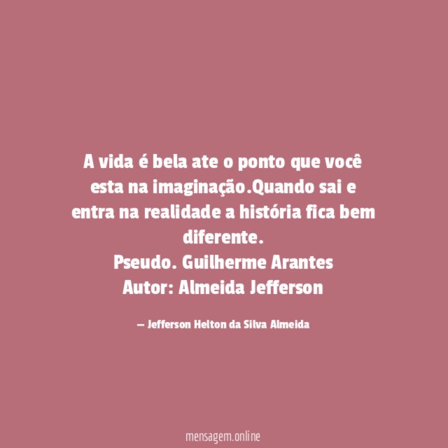 A vida é bela ate o ponto que você esta na imaginação.Quando sai e entra na realidade a história fica bem diferente.