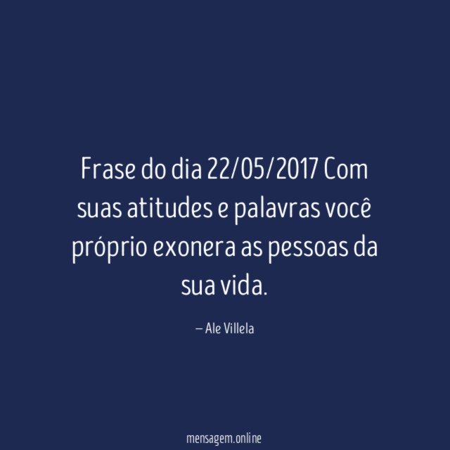 Frase do dia 22/05/2017