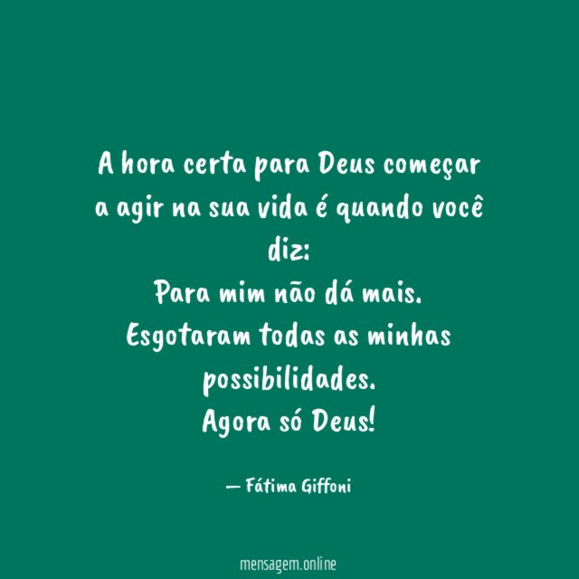 A hora certa para Deus começar a agir