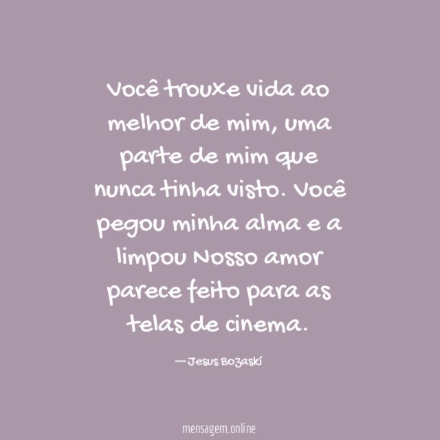 Você trouxe vida ao melhor de mim