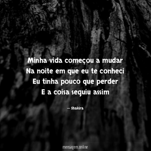 Minha vida começou a mudar Na noite em que