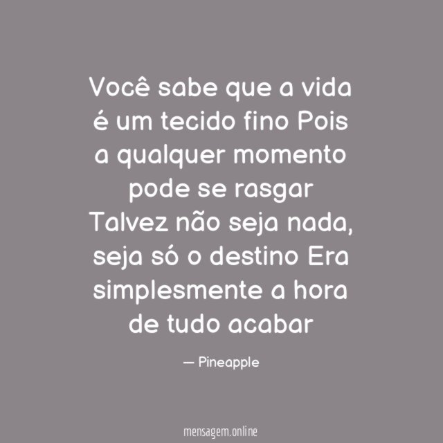 Você sabe que a vida é um tecido
