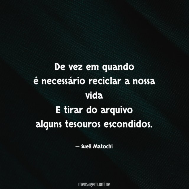 De vez em quando é necessário reciclar a nossa