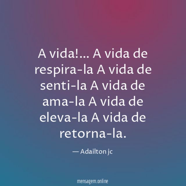 A vida