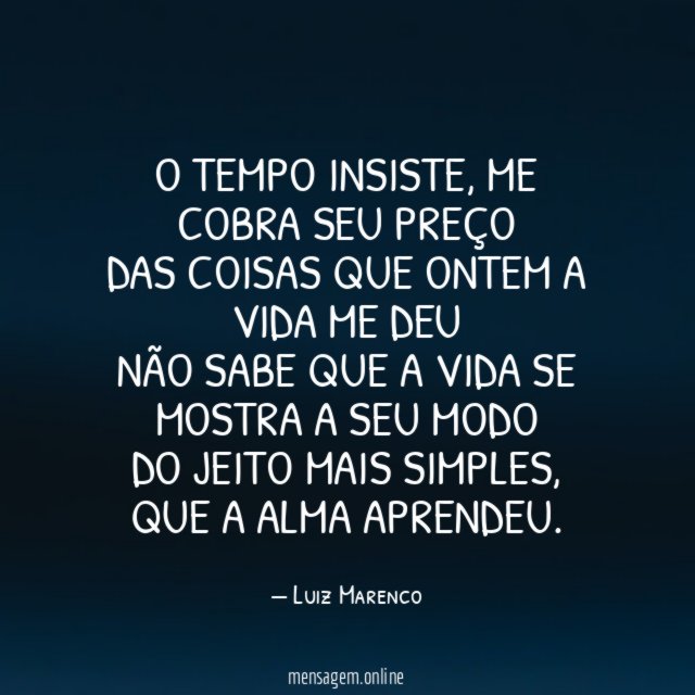 O tempo insiste