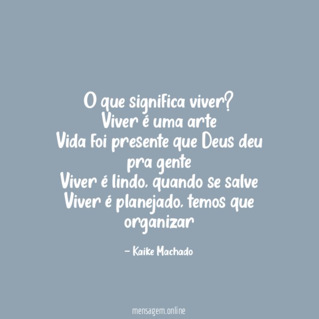 O que significa viver