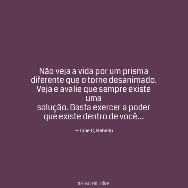 Não veja a vida por um prisma diferente