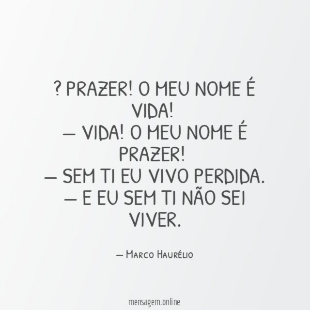 — Prazer