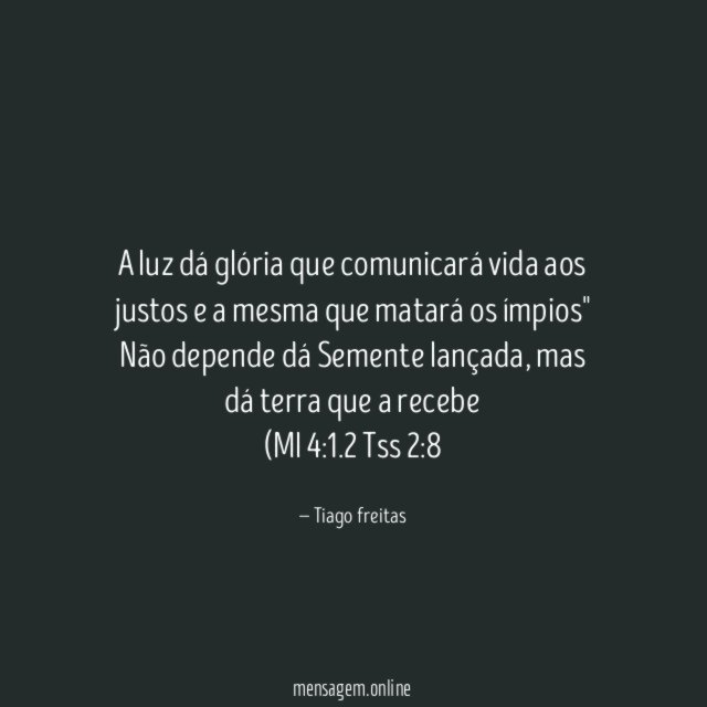 A luz dá glória que comunicará vida aos
