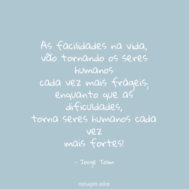 As facilidades na vida
