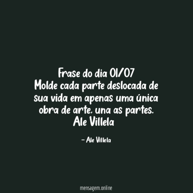 Frase do dia 01/07 Molde cada parte deslocada de