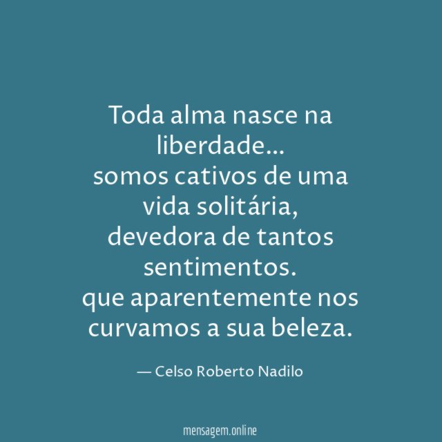 toda alma nasce na liberdade