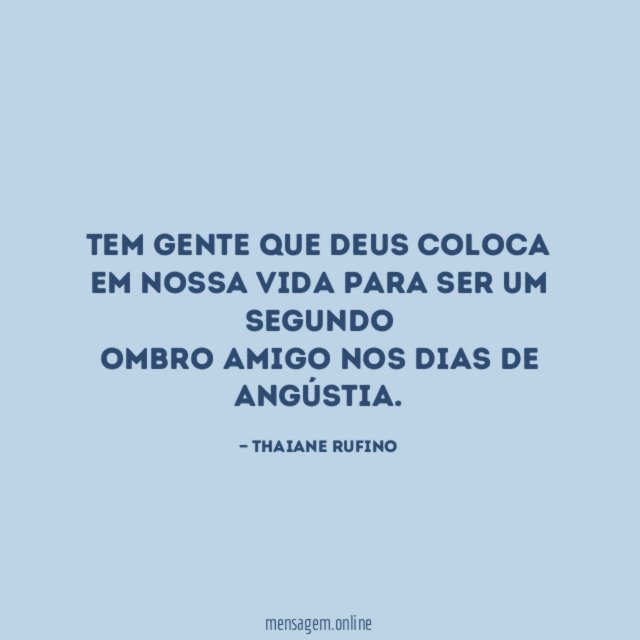 Tem gente que Deus coloca em nossa vida para
