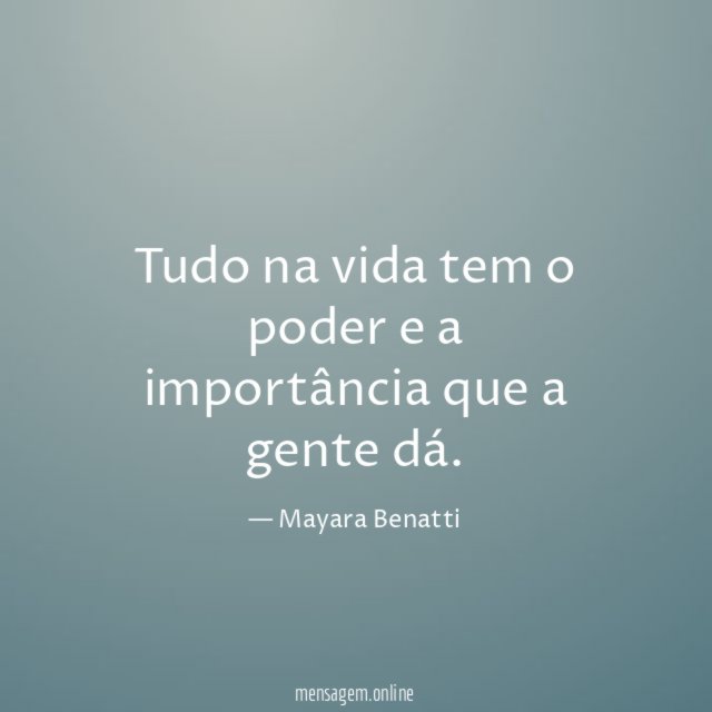 Tudo na vida tem o poder e a