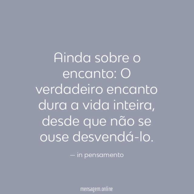 Ainda sobre o encanto