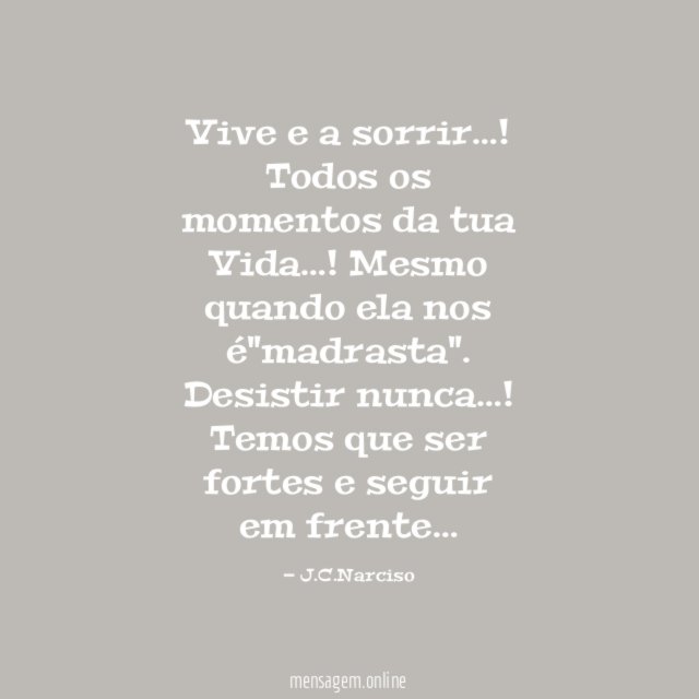 Vive e a sorrir