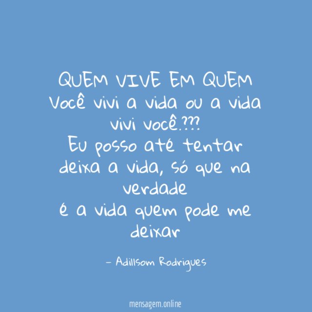 QUEM VIVE EM QUEM