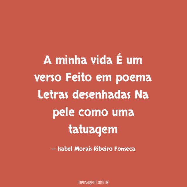 A minha vida É um verso ❤ Feito em poema Letras