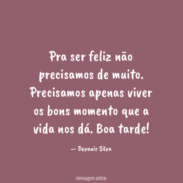Pra ser feliz não precisamos de muito