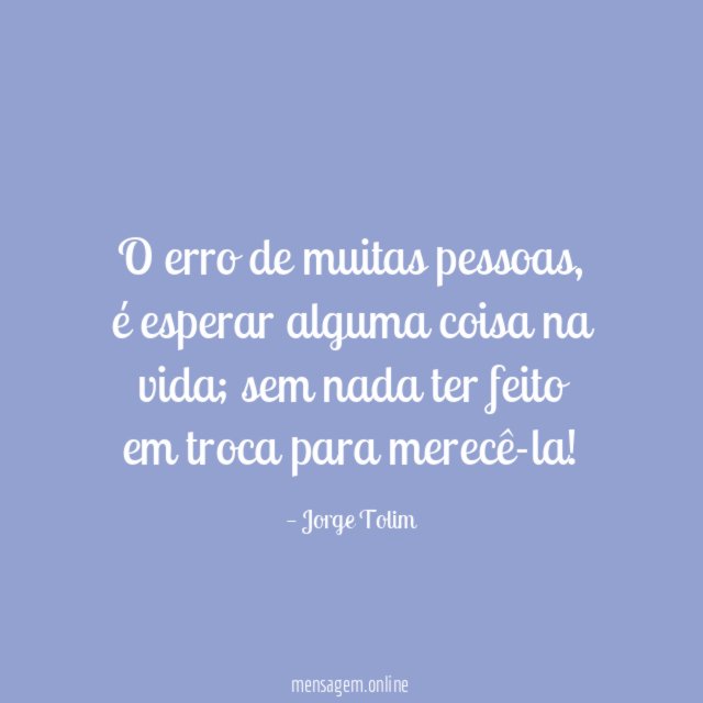 O erro de muitas pessoas